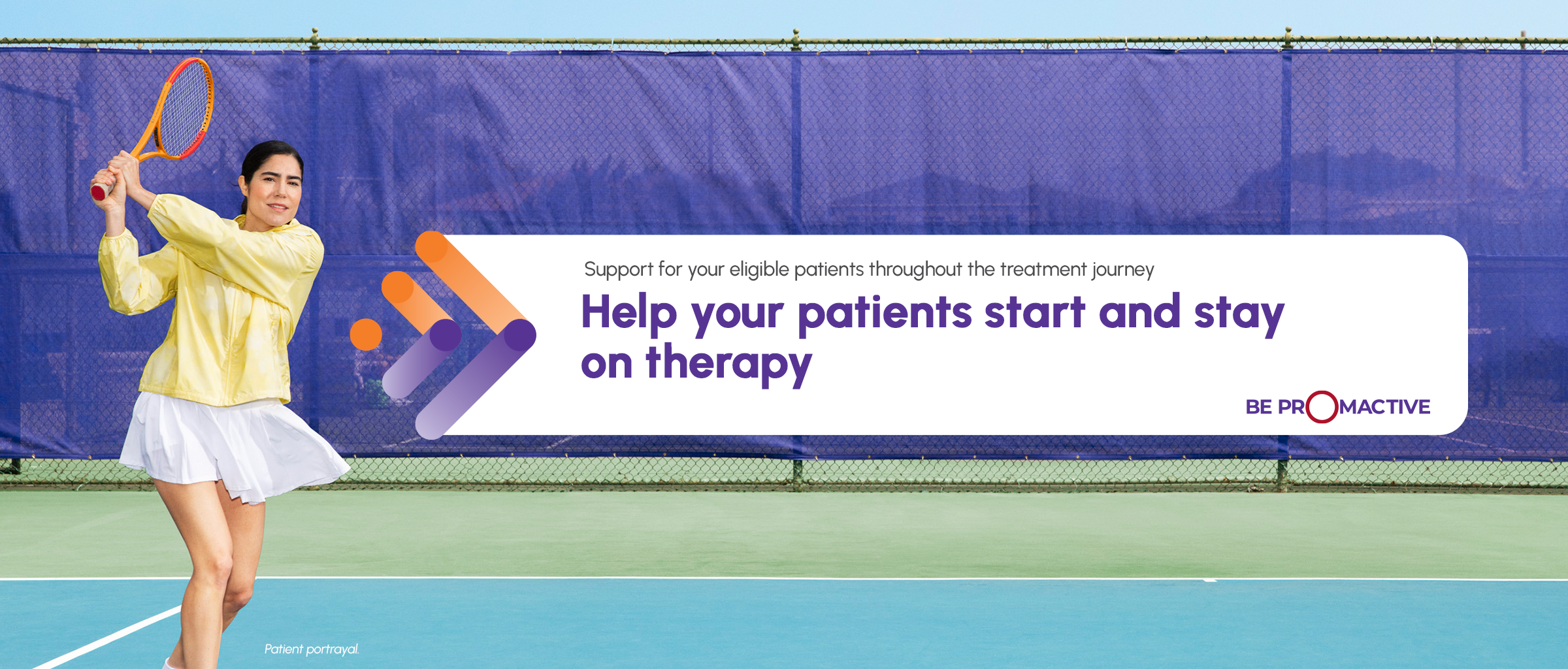 Image of patient playing tennis with text stating "Help your patients start and stay on therapy"